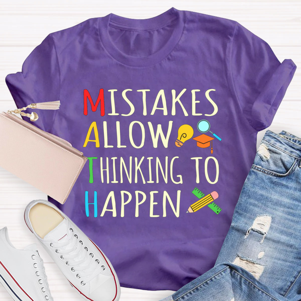 Mistakes Allow Thinking to Happen Math Teacher T-Shirt