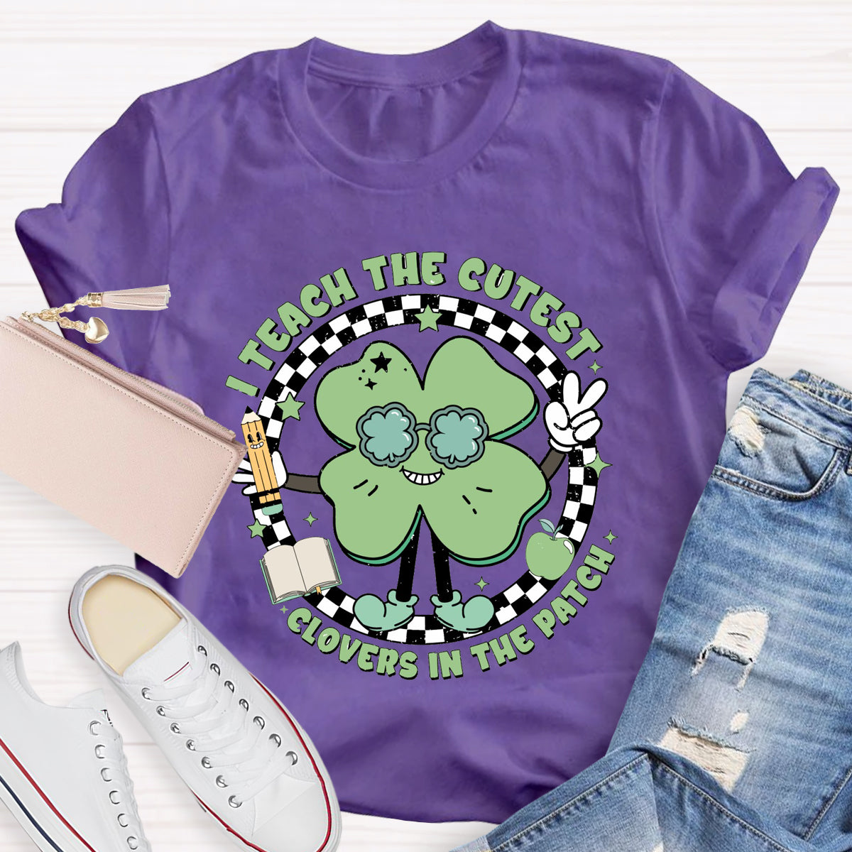 I Teach The Cutest Clovers In The Patch T-Shirt