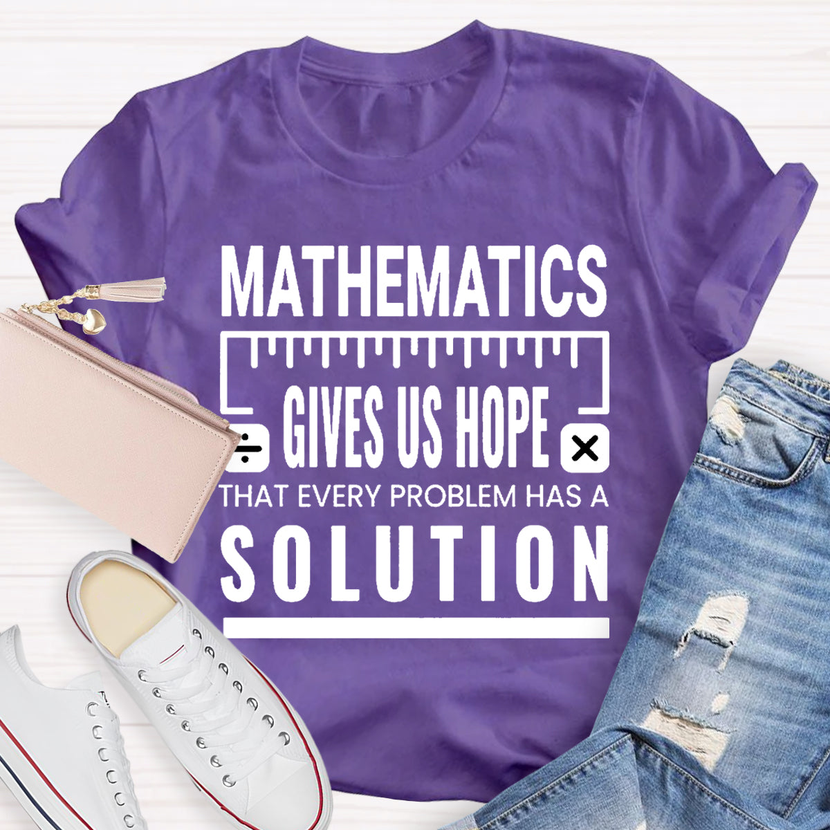 Mathematics Gives Us Hope That Every Problem Has A Solution T-Shirt