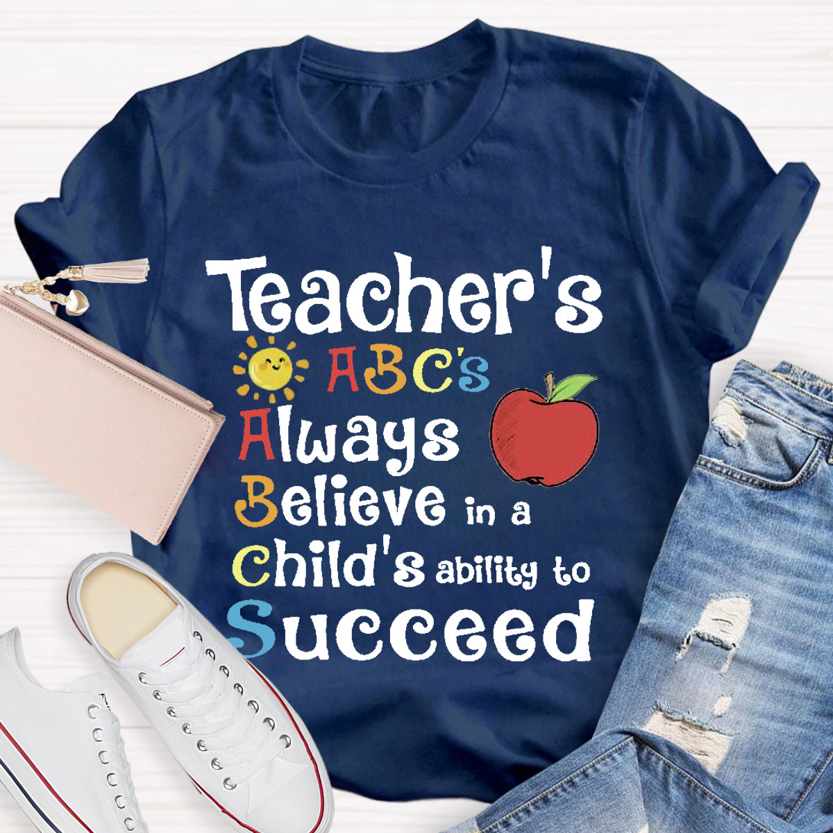 Teacher's ABCs Always Believe Success T-Shirt