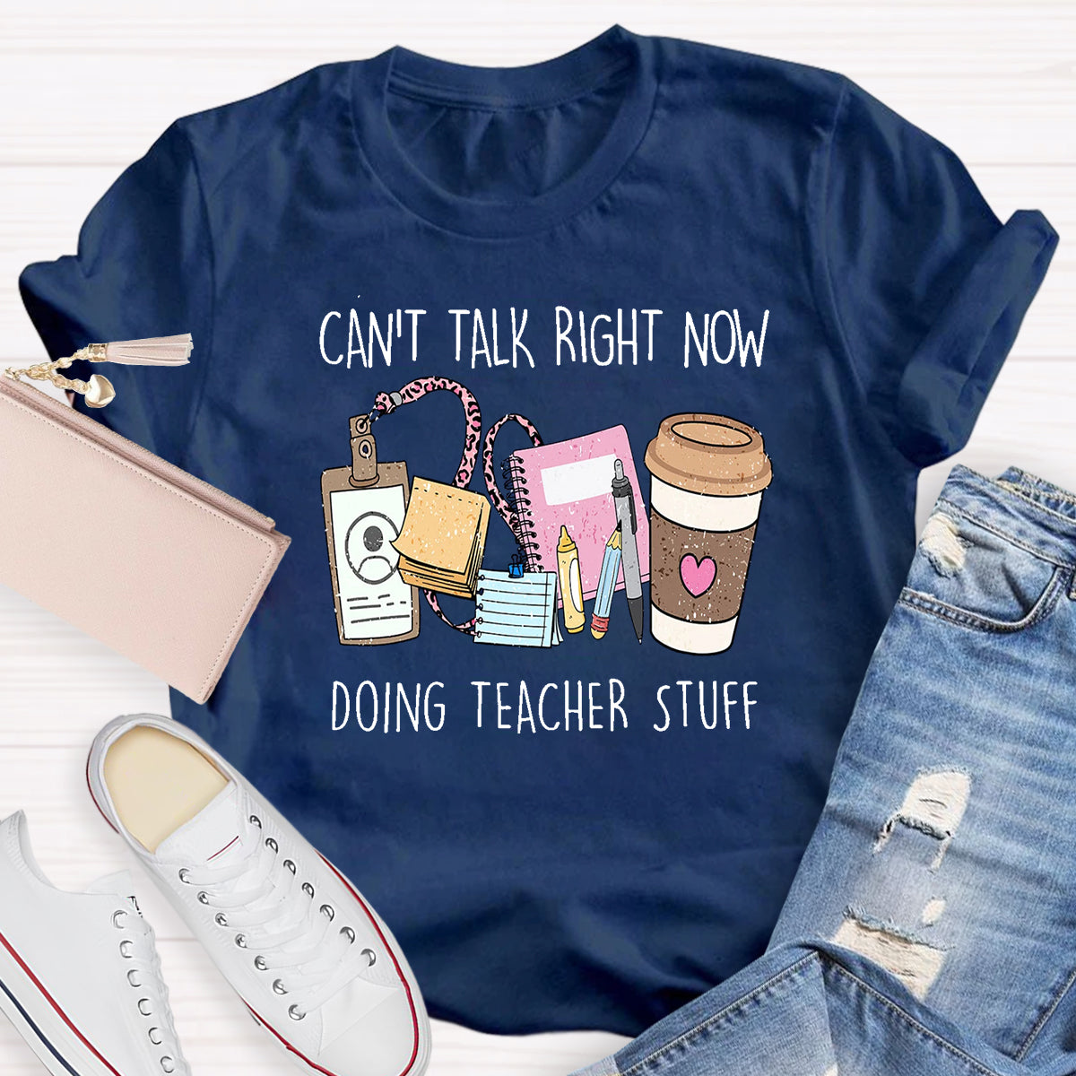 Can't Talk Right Now I'm Doing Teacher Stuff T-Shirt