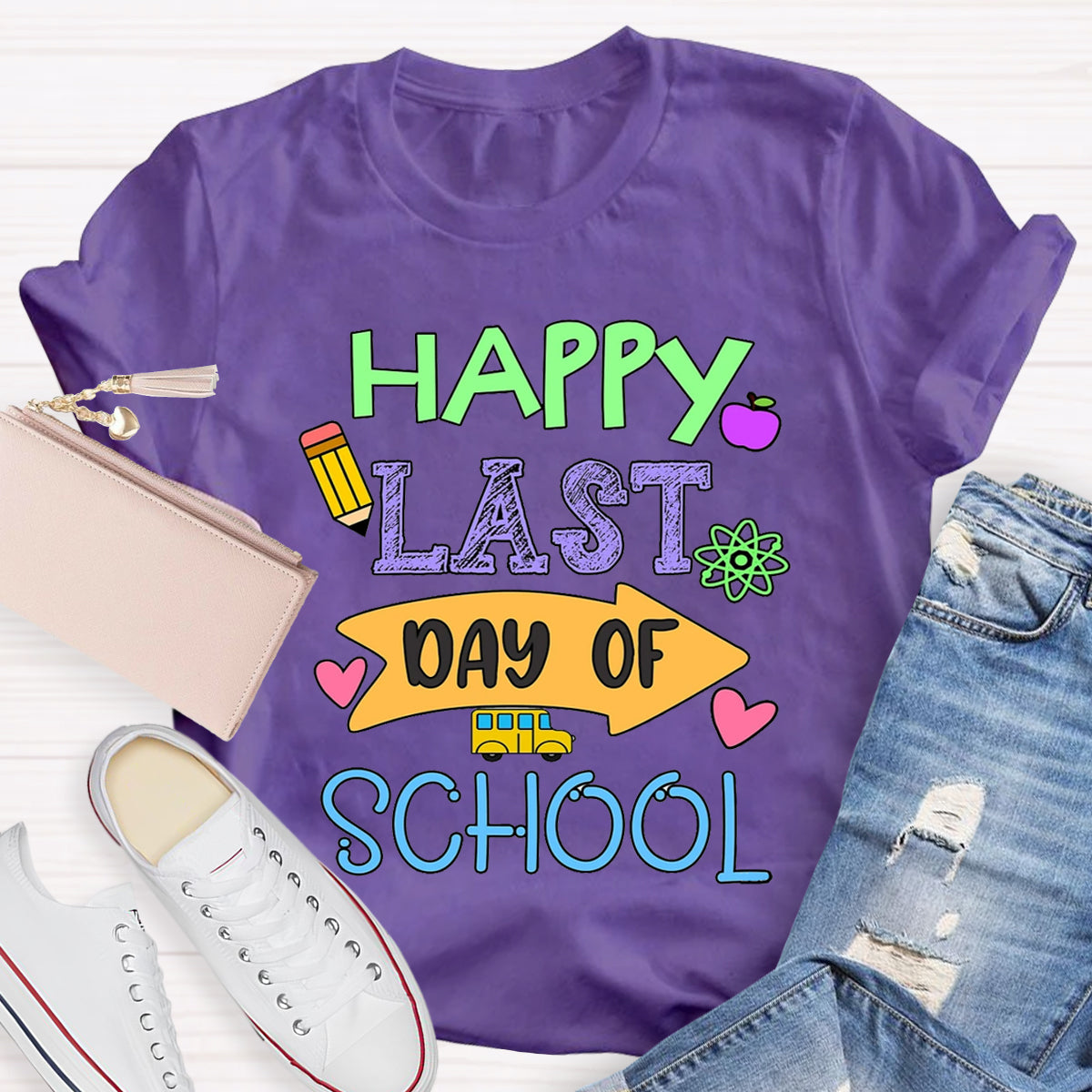 Happy Last Day Of School Teacher T-Shirt