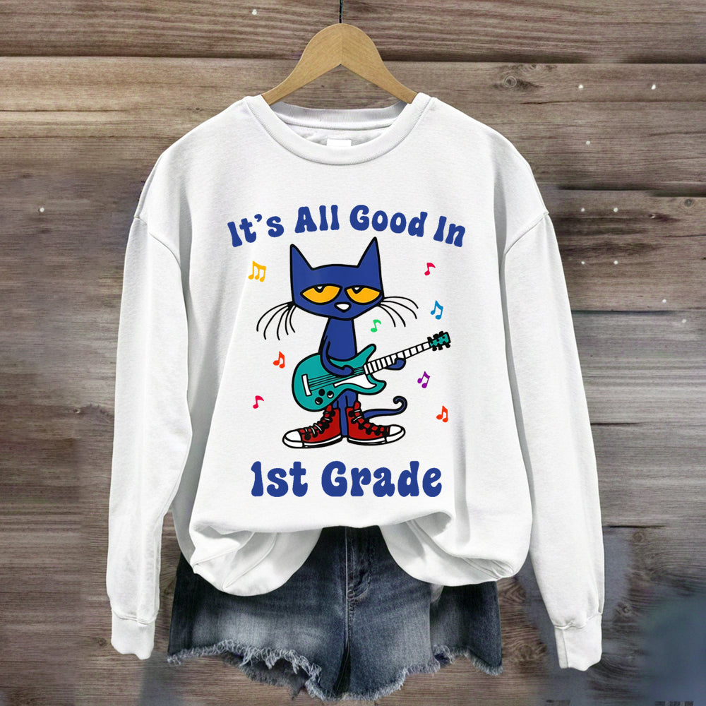 Personalized Grade It's All Good In 1st Grade Pete The Cat Teacher Sweatshirt