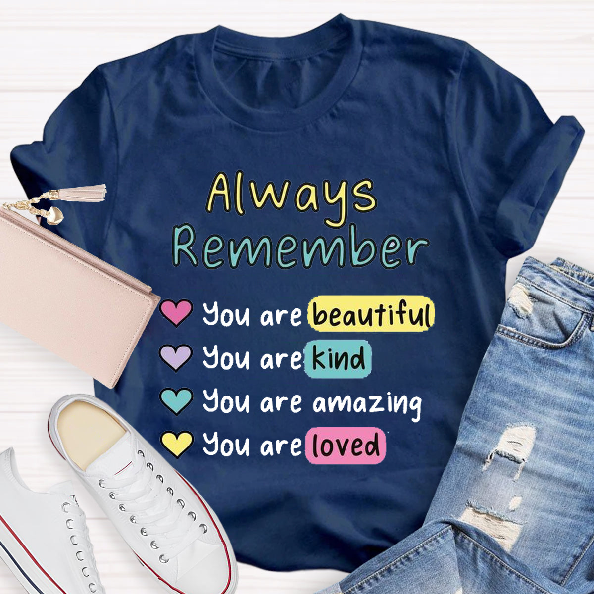 Always Remember You Are Beautiful T-Shirt