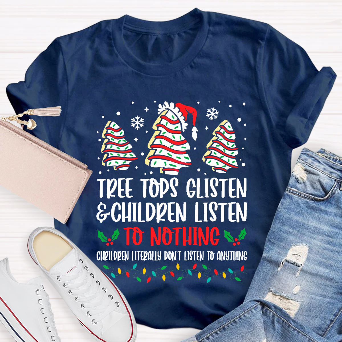 Tree Tops Glisten And Children Listen To Nothing T-Shirt