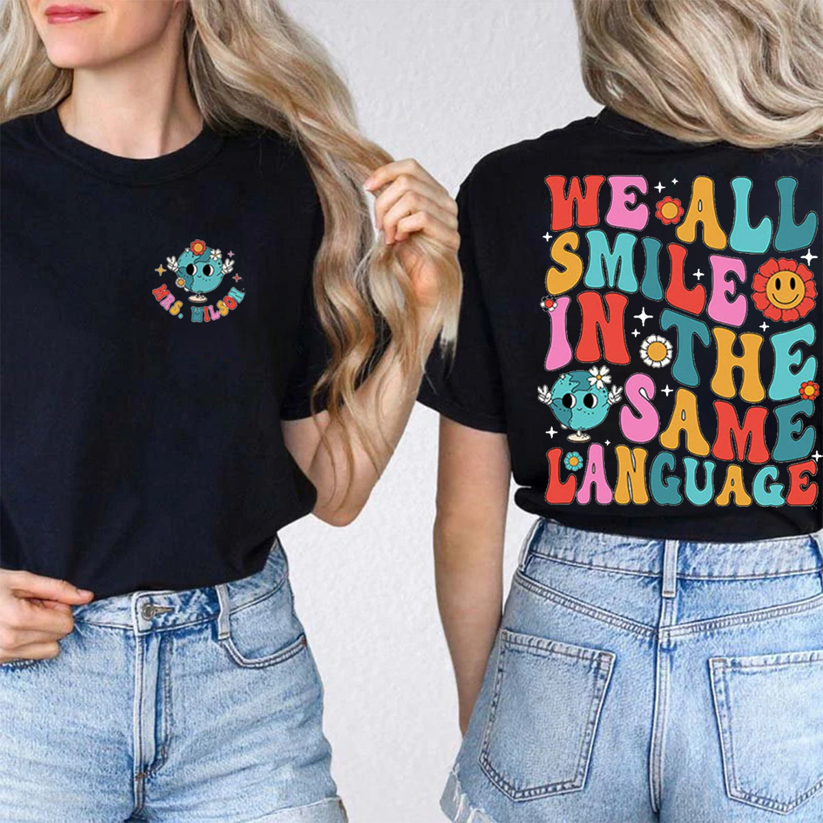 Personalized Name We All Smile In The Same Language Double Printed T-shirt