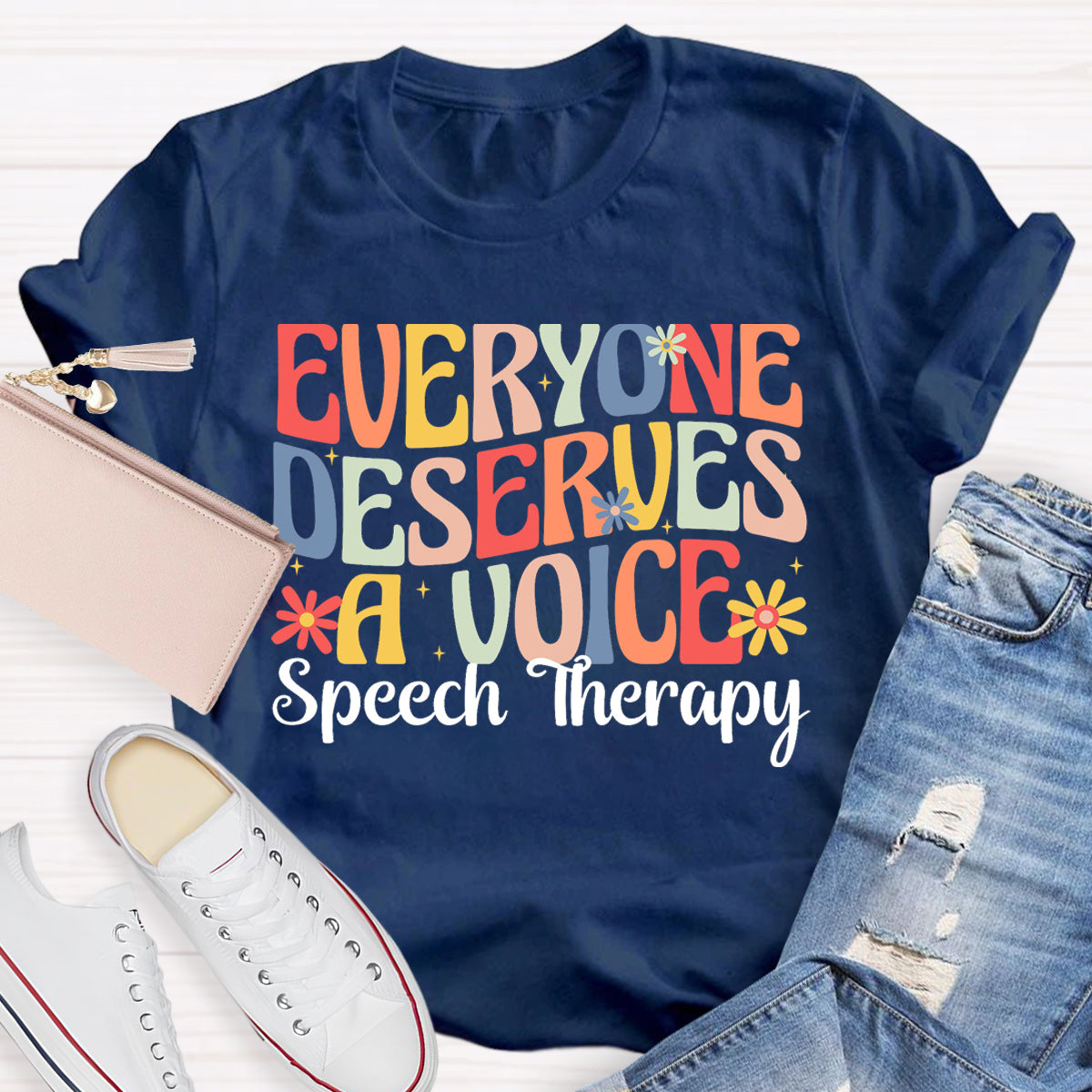 Everyone Deserves A Voice Speech Therapy T-Shirt