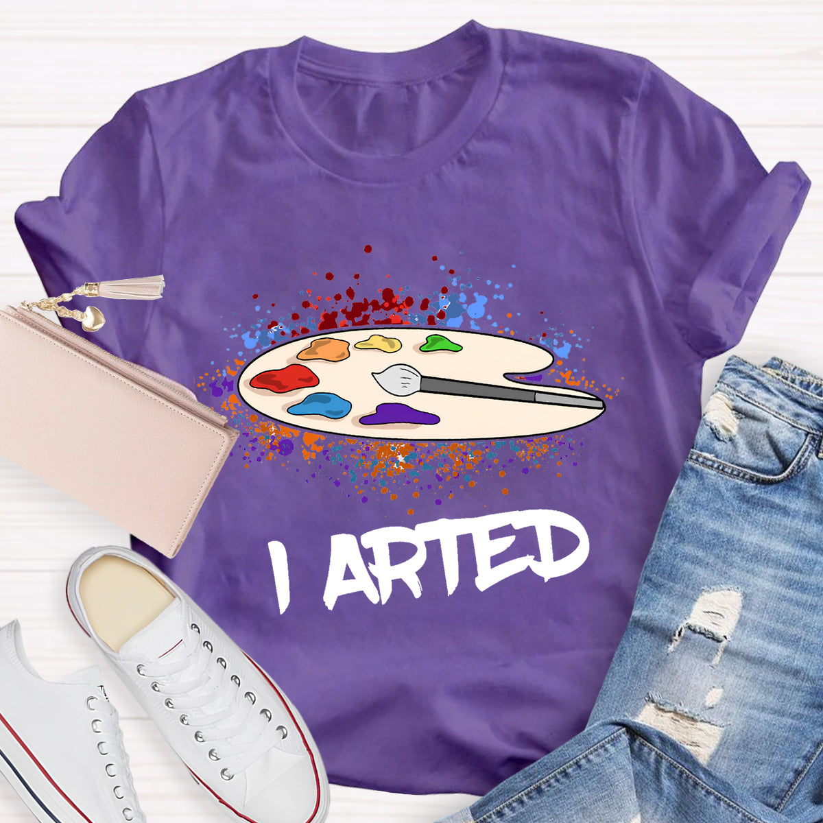 I Arted Teacher T-Shirt