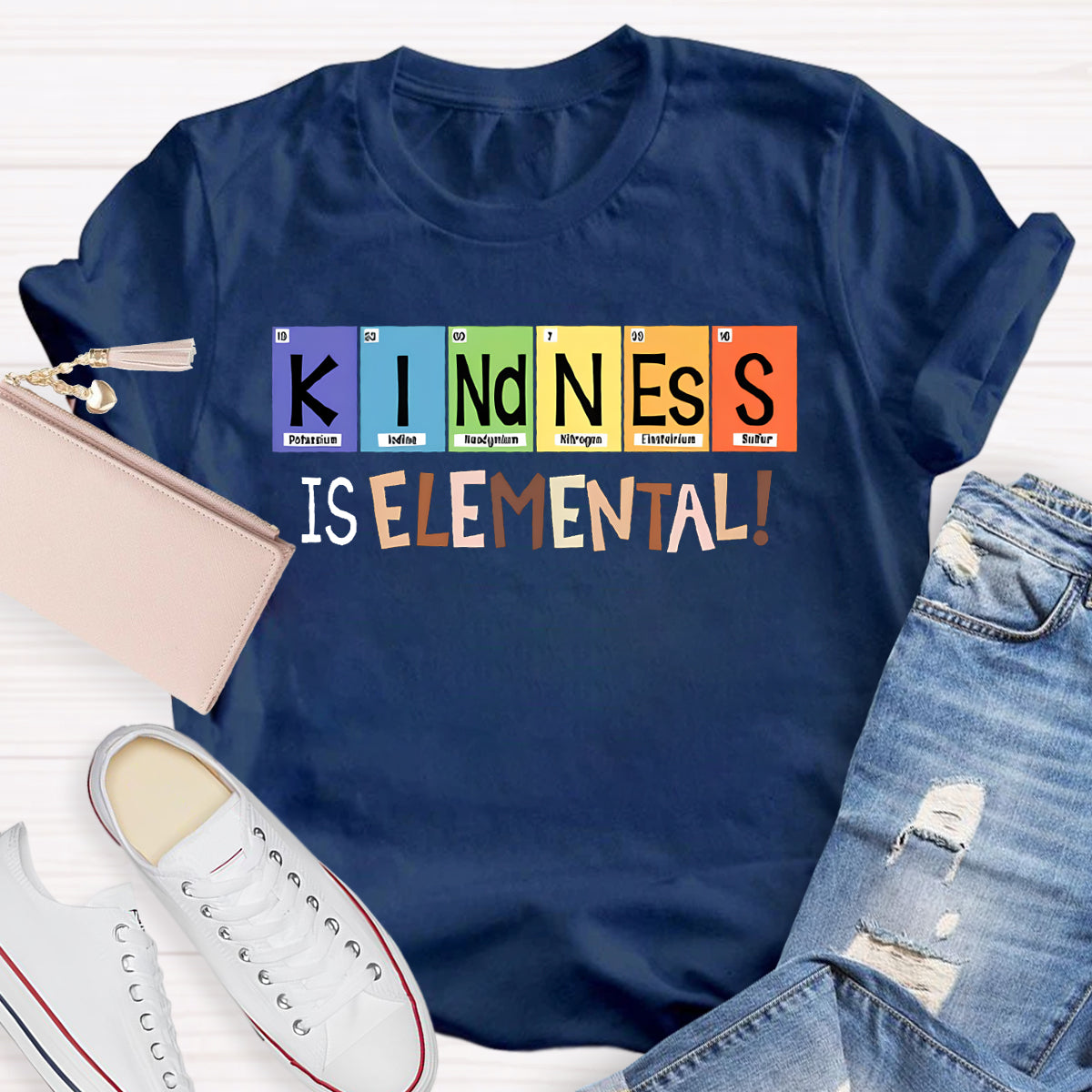 Kindness Is Elemental Teacher T-Shirt