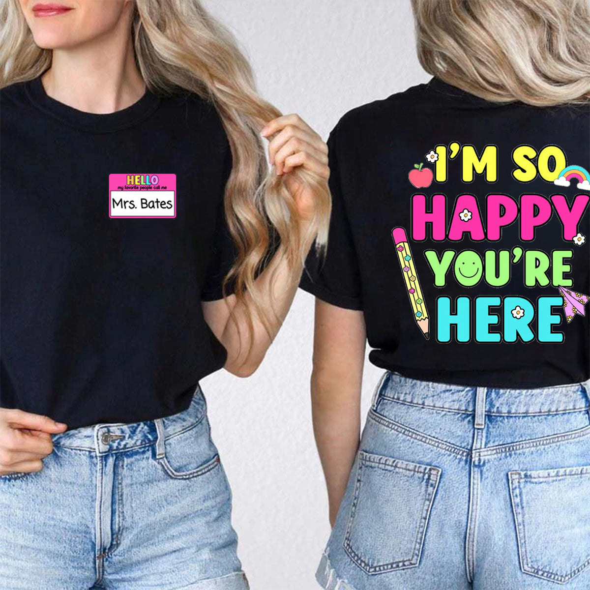 Personalized Name I'm So Happy You're Here Double Printed T-shirt