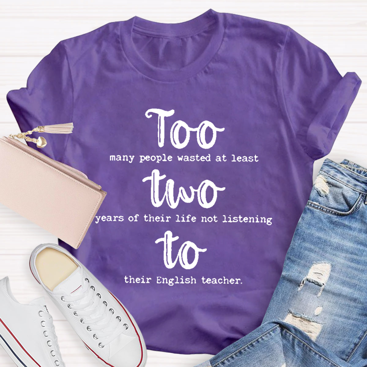 Too Two To Grammar Teacher T-Shirt