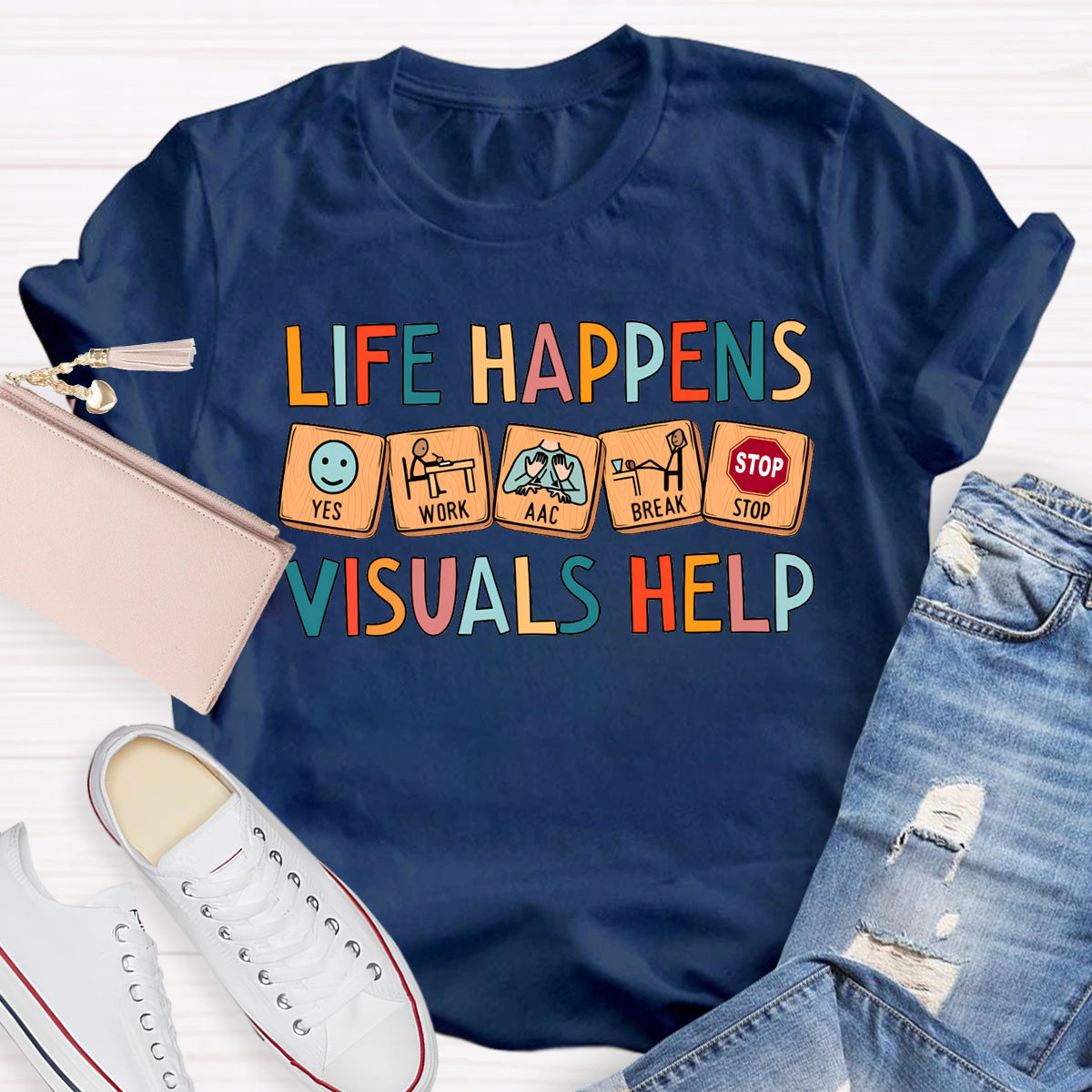 Life Happens Visuals Help Teacher T-Shirt