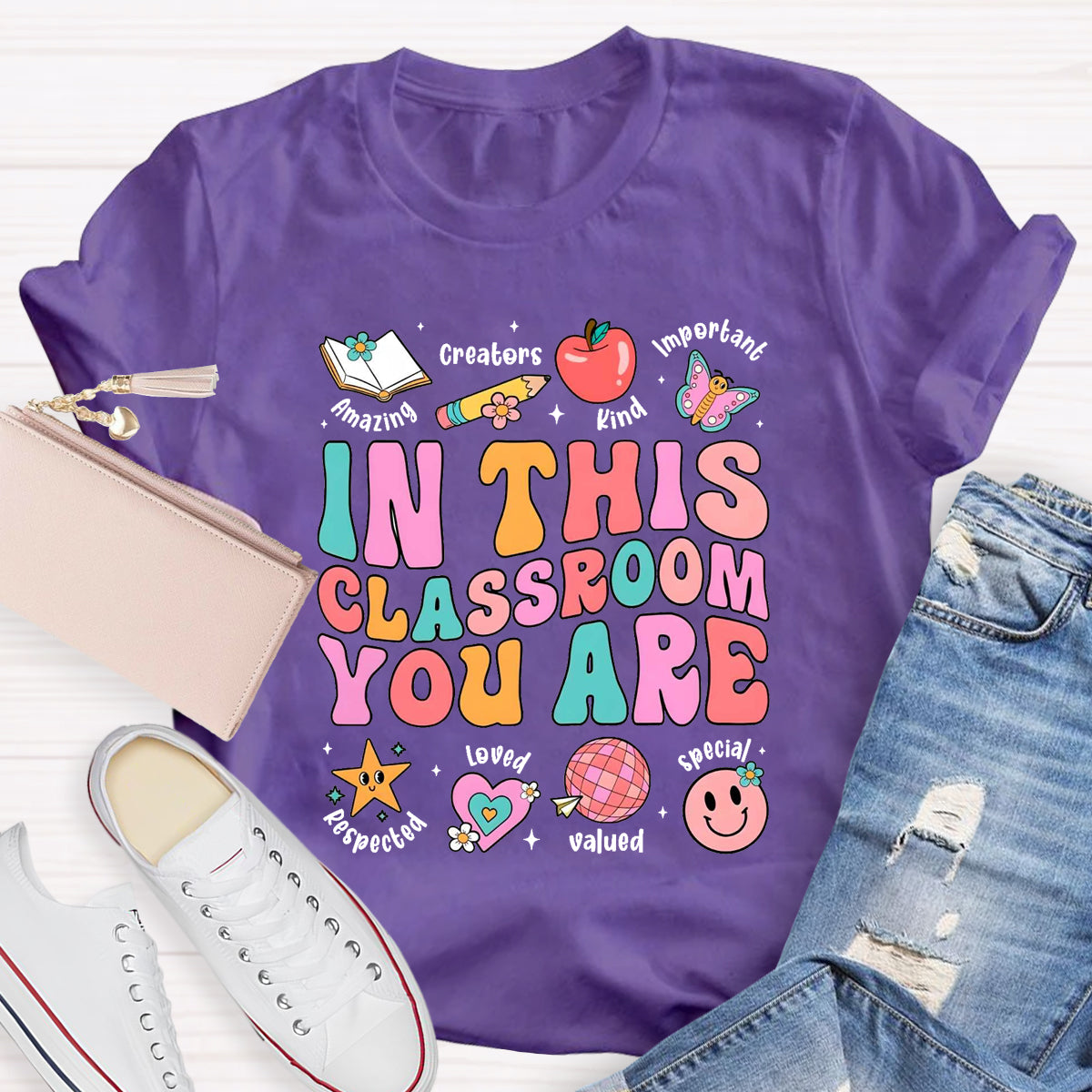 In This Classroom You Are Kind Amazing T-Shirt