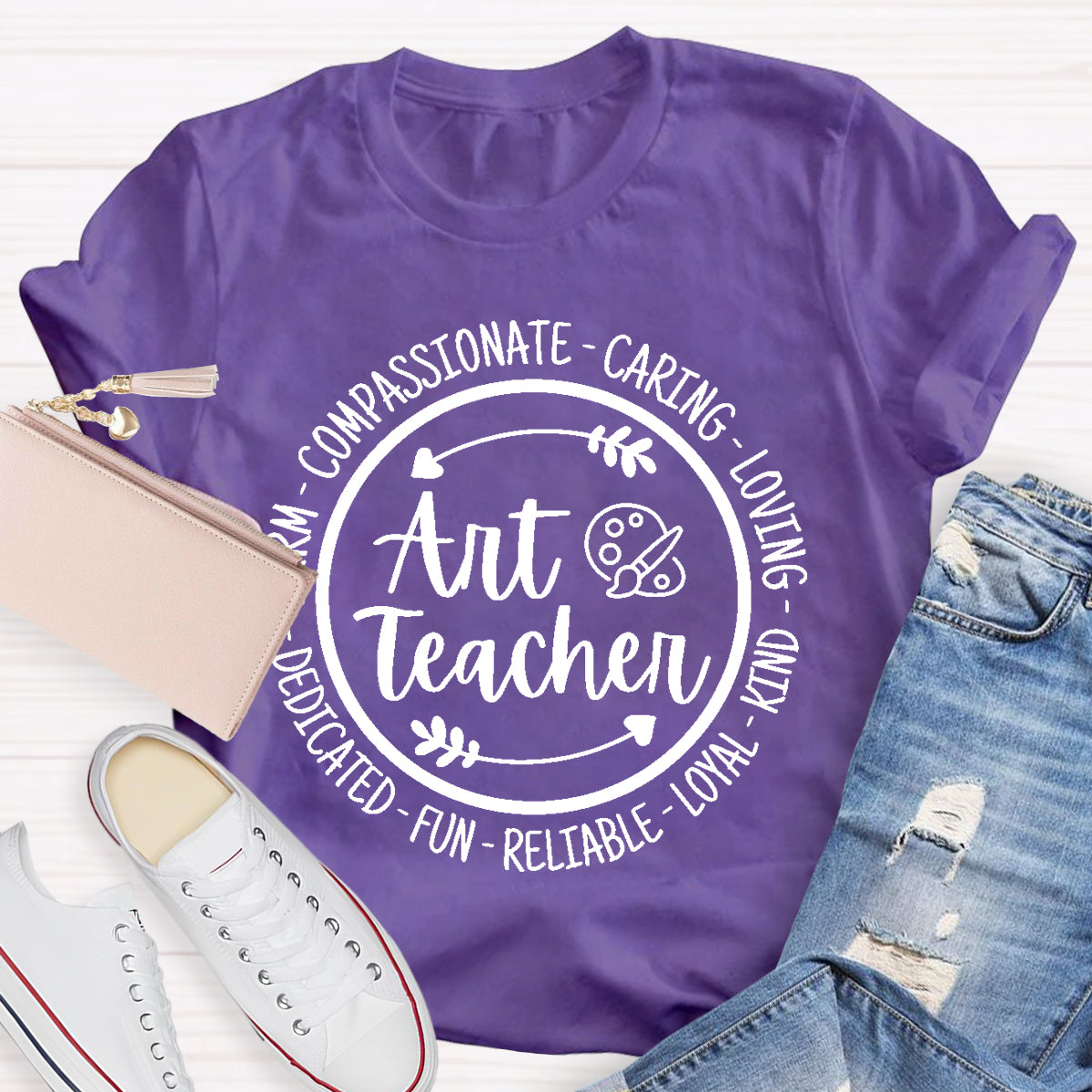 Caring Reliable Compassionate Art Teacher T-Shirt