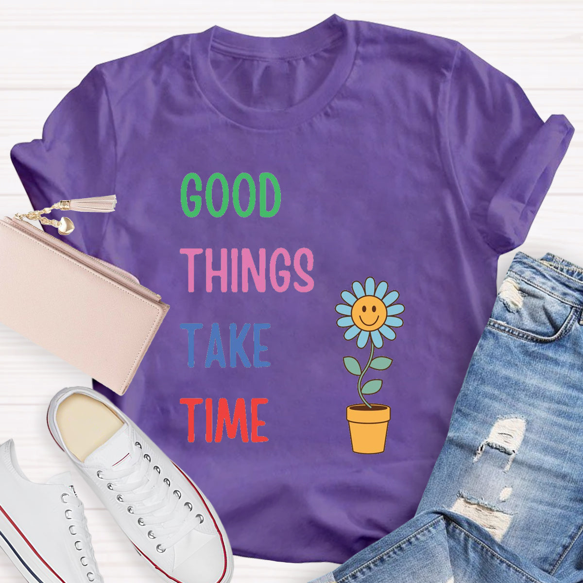 Good Things Take Time Flower T-Shirt