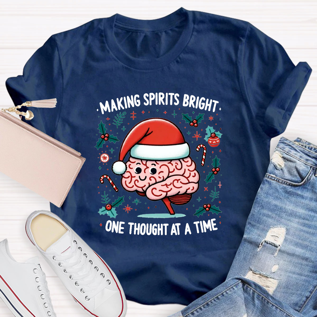 Making Spirits Bright One Thought At A Time T-Shirt