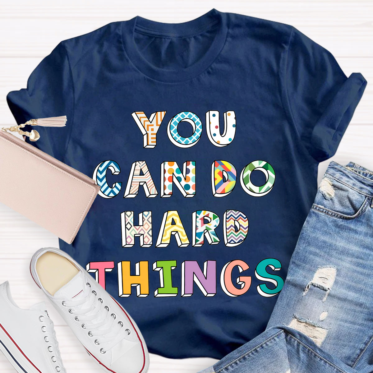 You Can Do Hard Things Colorful Printed T-Shirt