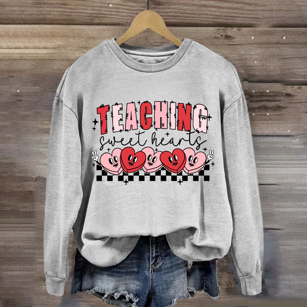 Teaching Sweetheart Teacher Sweatshirt