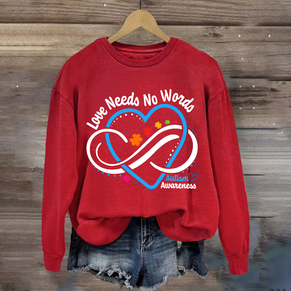 Love Needs No Words Autism Awareness Blue Heart Sweatshirt