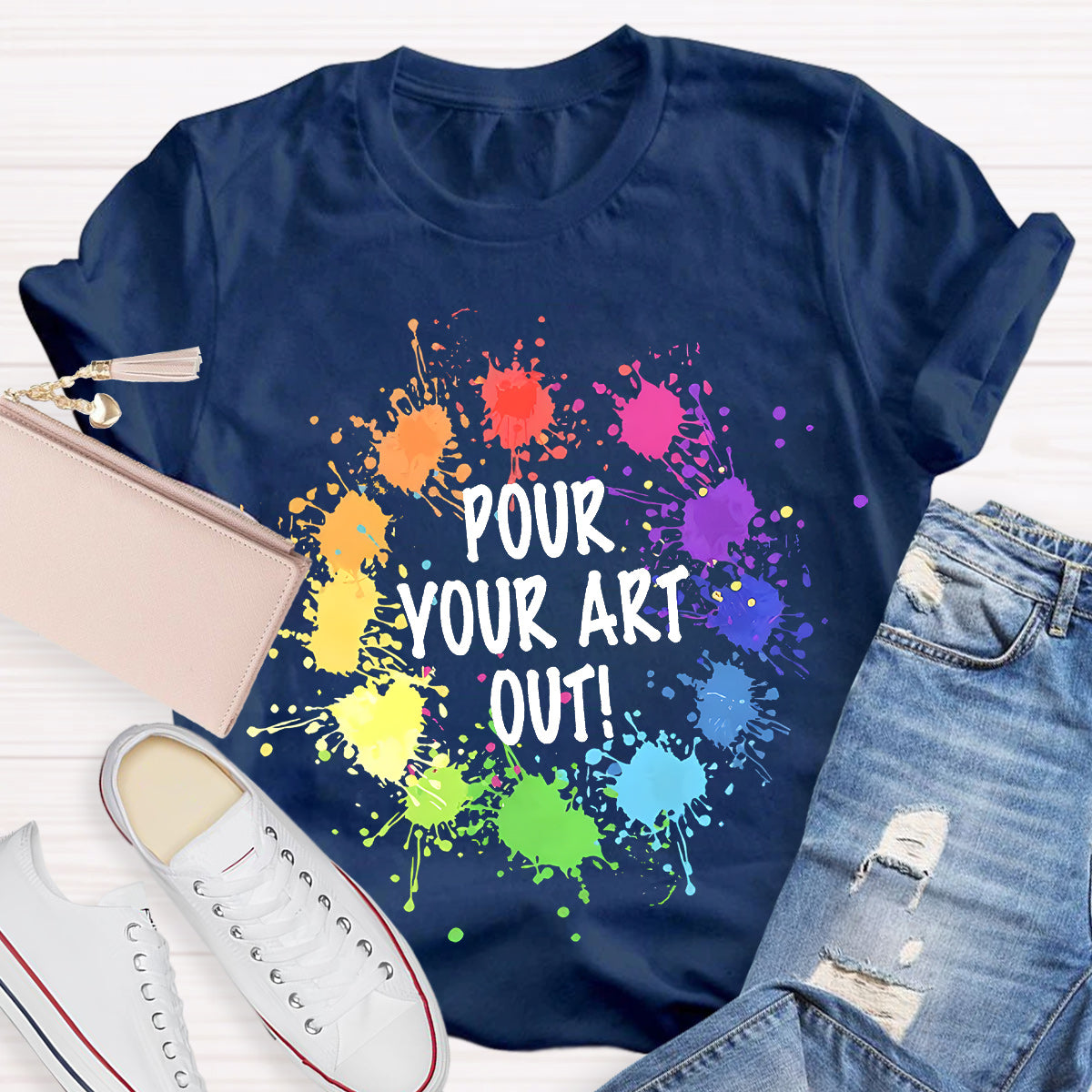 Pour Your Art Out Teacher T-Shirt