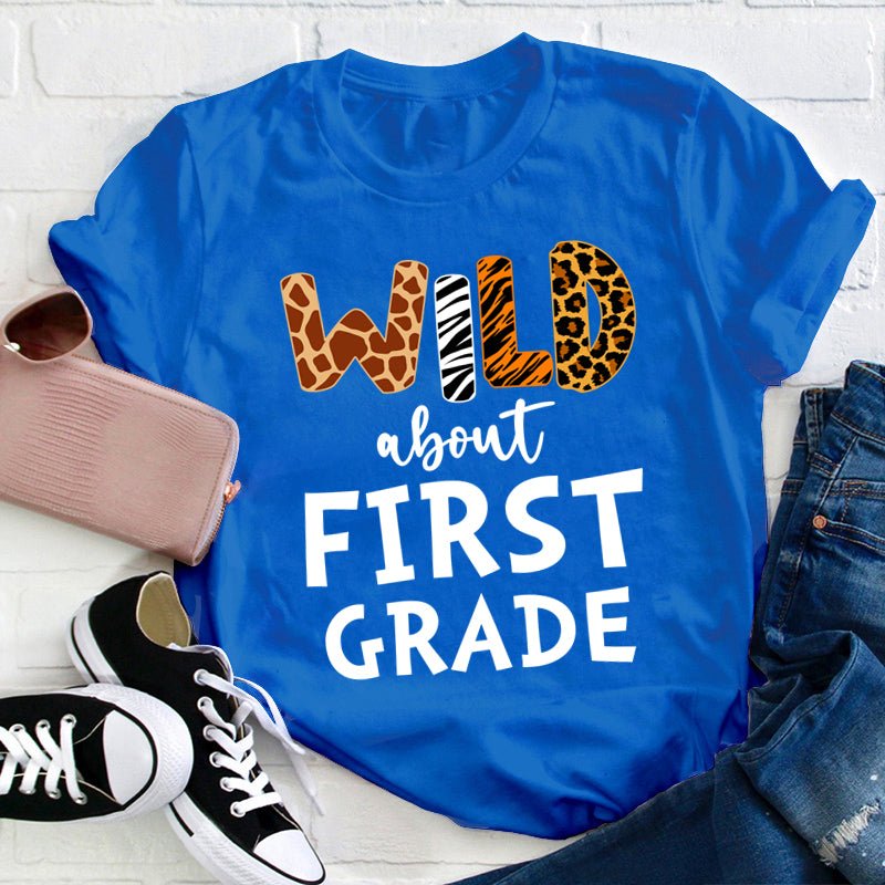 Personalized Grade Wild About First Grade Teacher T-Shirt