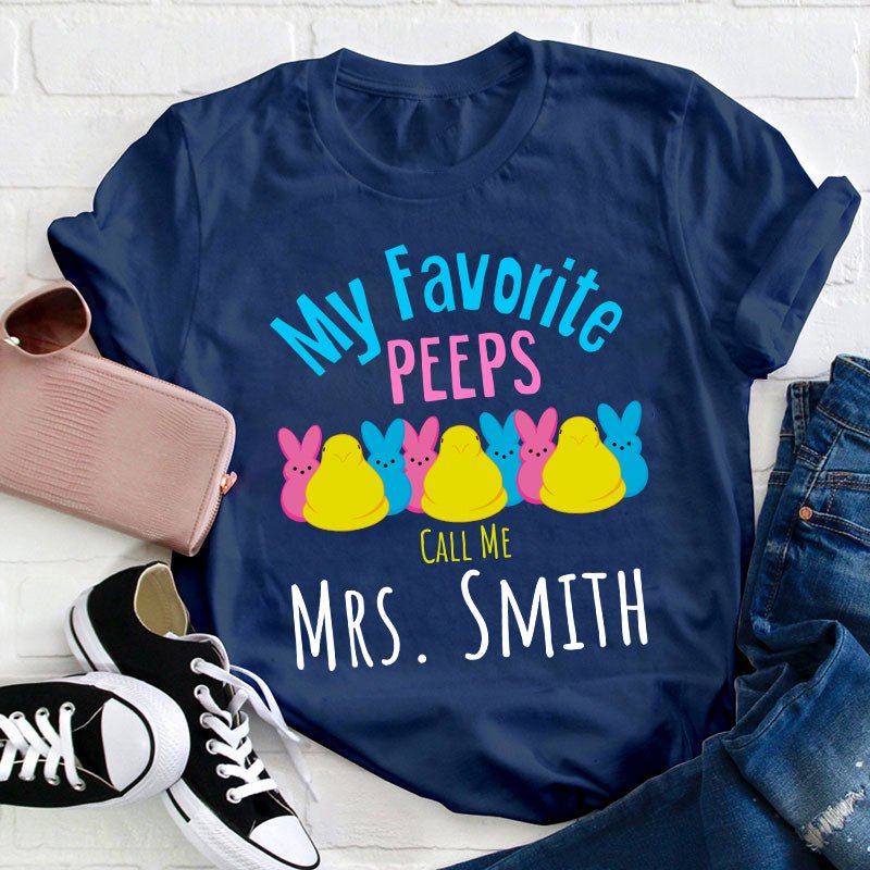 Personalized My Favorite Peeps Call Me Teacher T-Shirt