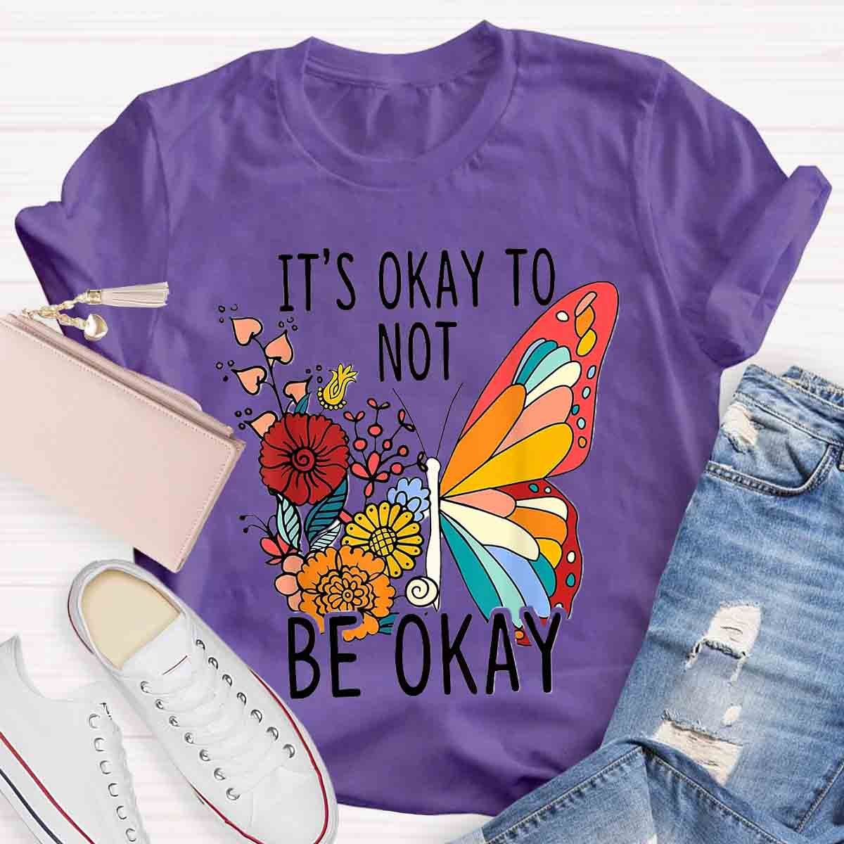 Its Okay Butterfly Floral T-Shirt