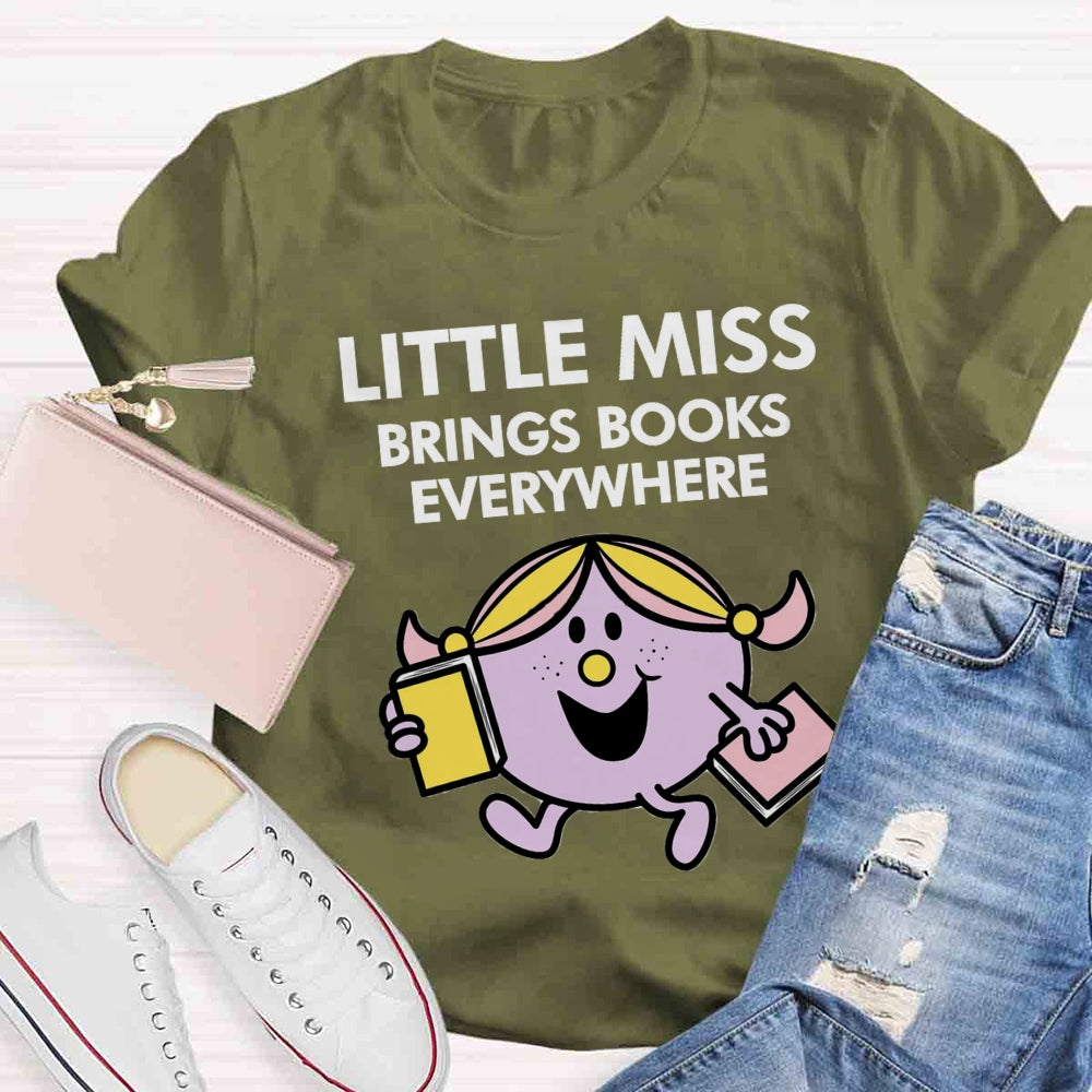 Little Miss Brings Books Everywhere T-shirt