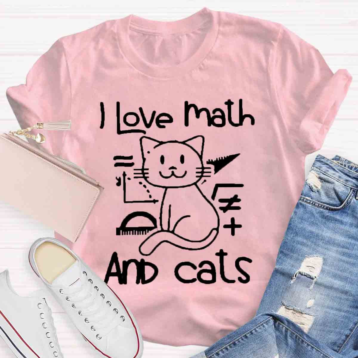 I Love Math And Cats Pet Lover Math Teacher T-Shirt