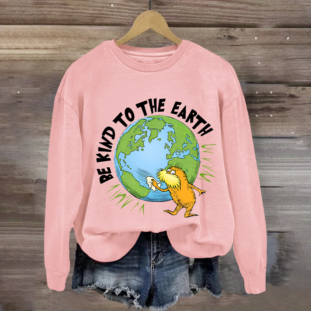 Be Kind To The Earth Sweatshirt