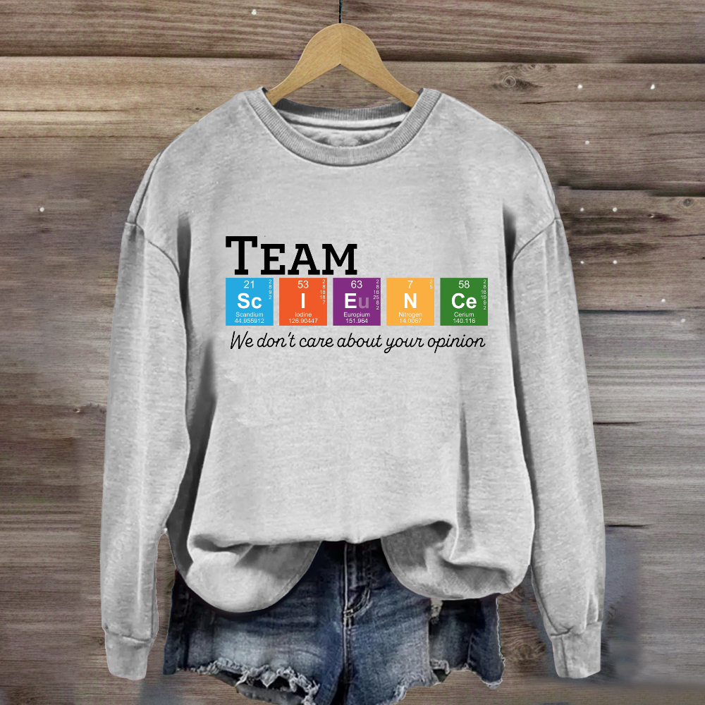 Science Team Teachers Sweatshirt