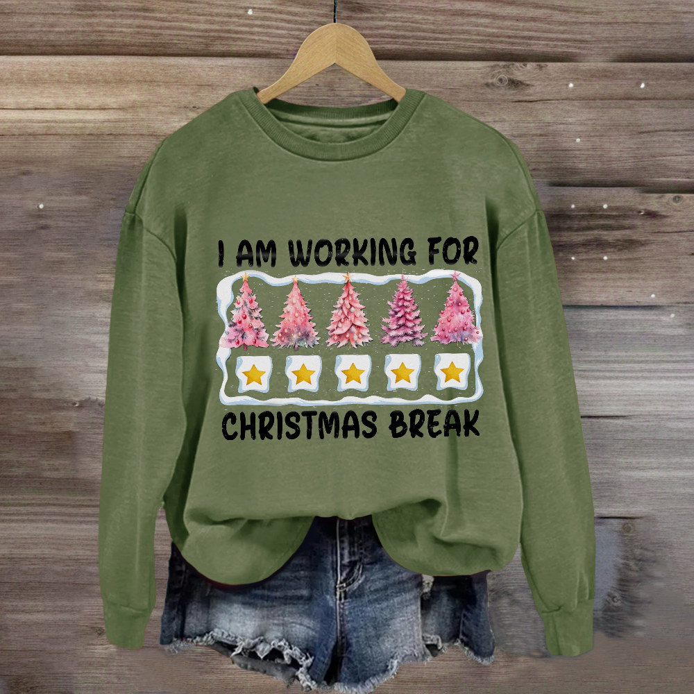 I'm Working For Christmas Break Pink Tree Sweatshirt