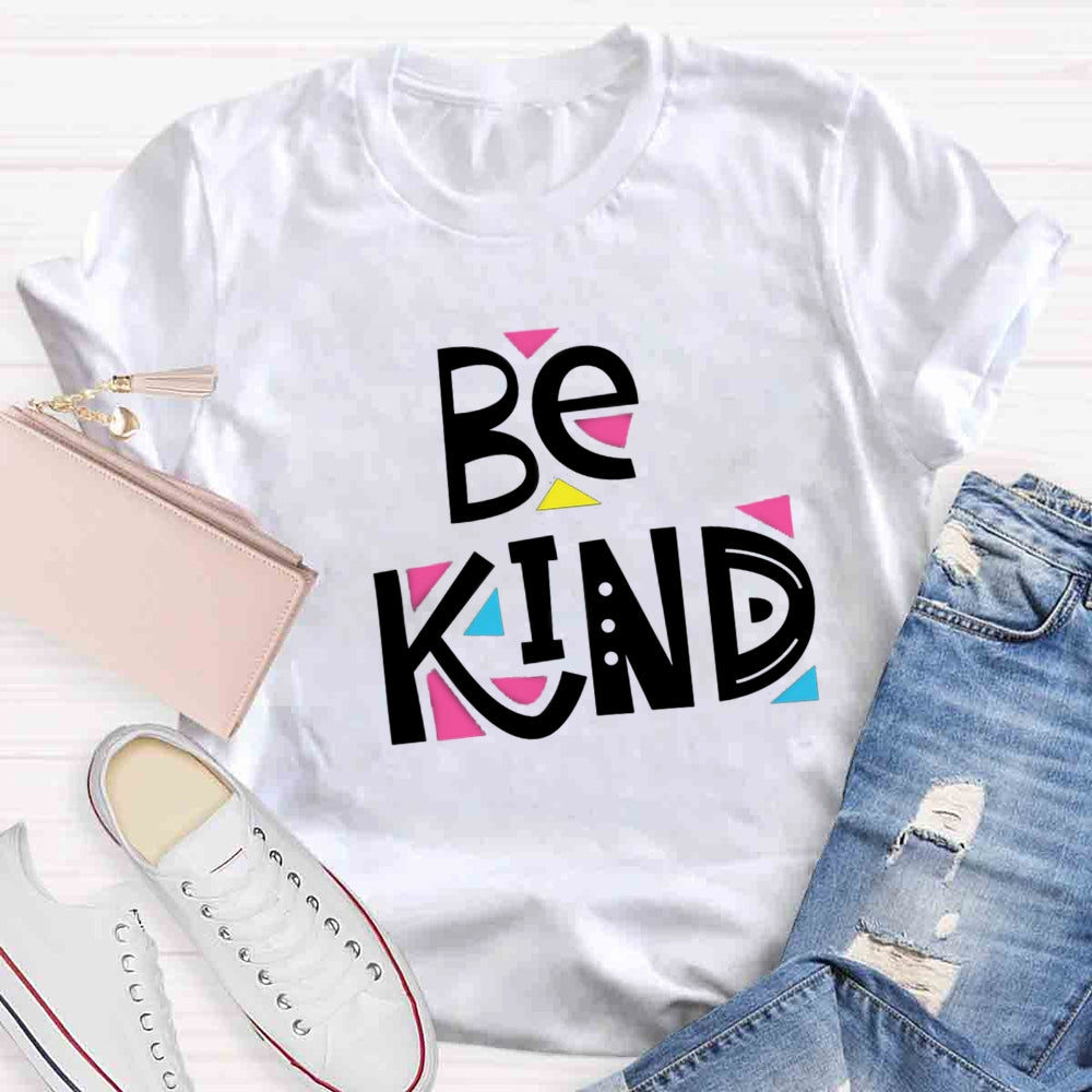 Be Kind Artistic Design T-shirt