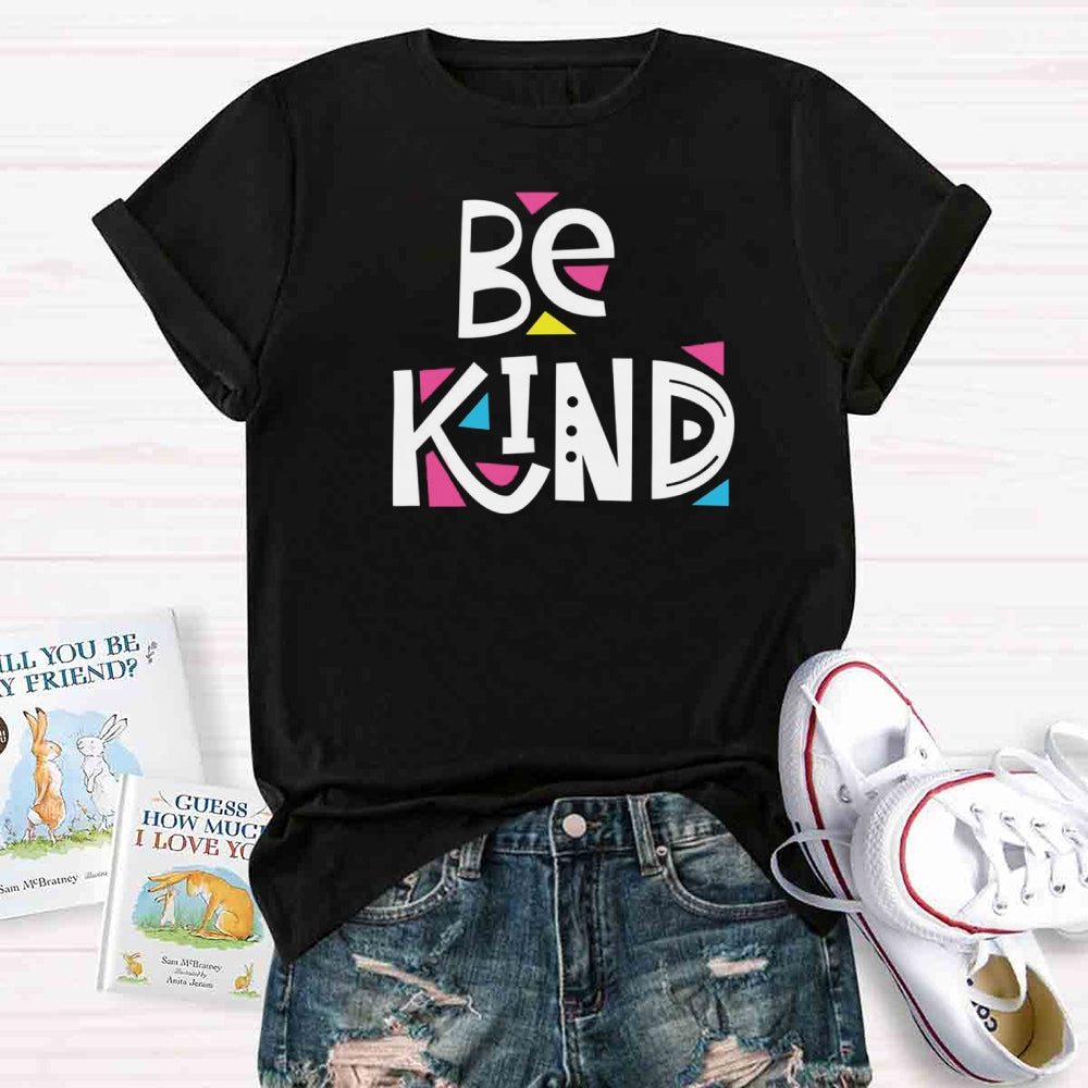 Be Kind Artistic Design T-shirt