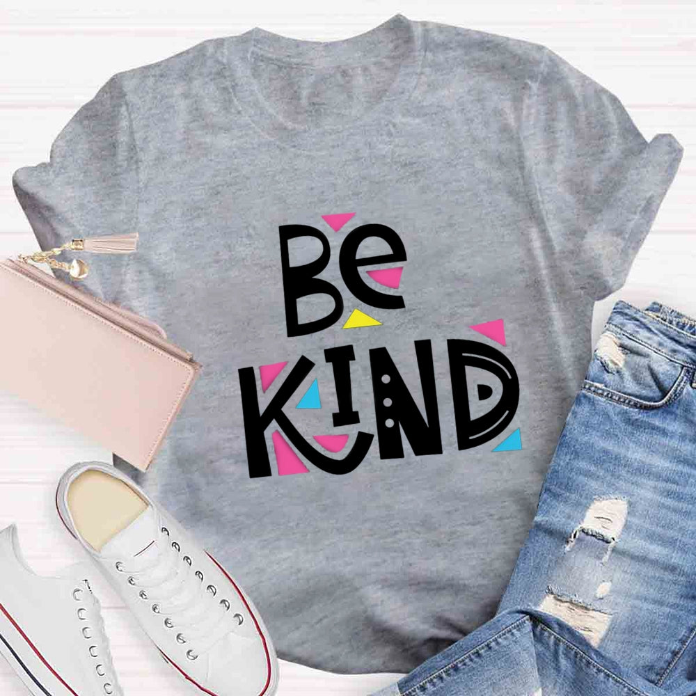 Be Kind Artistic Design T-shirt