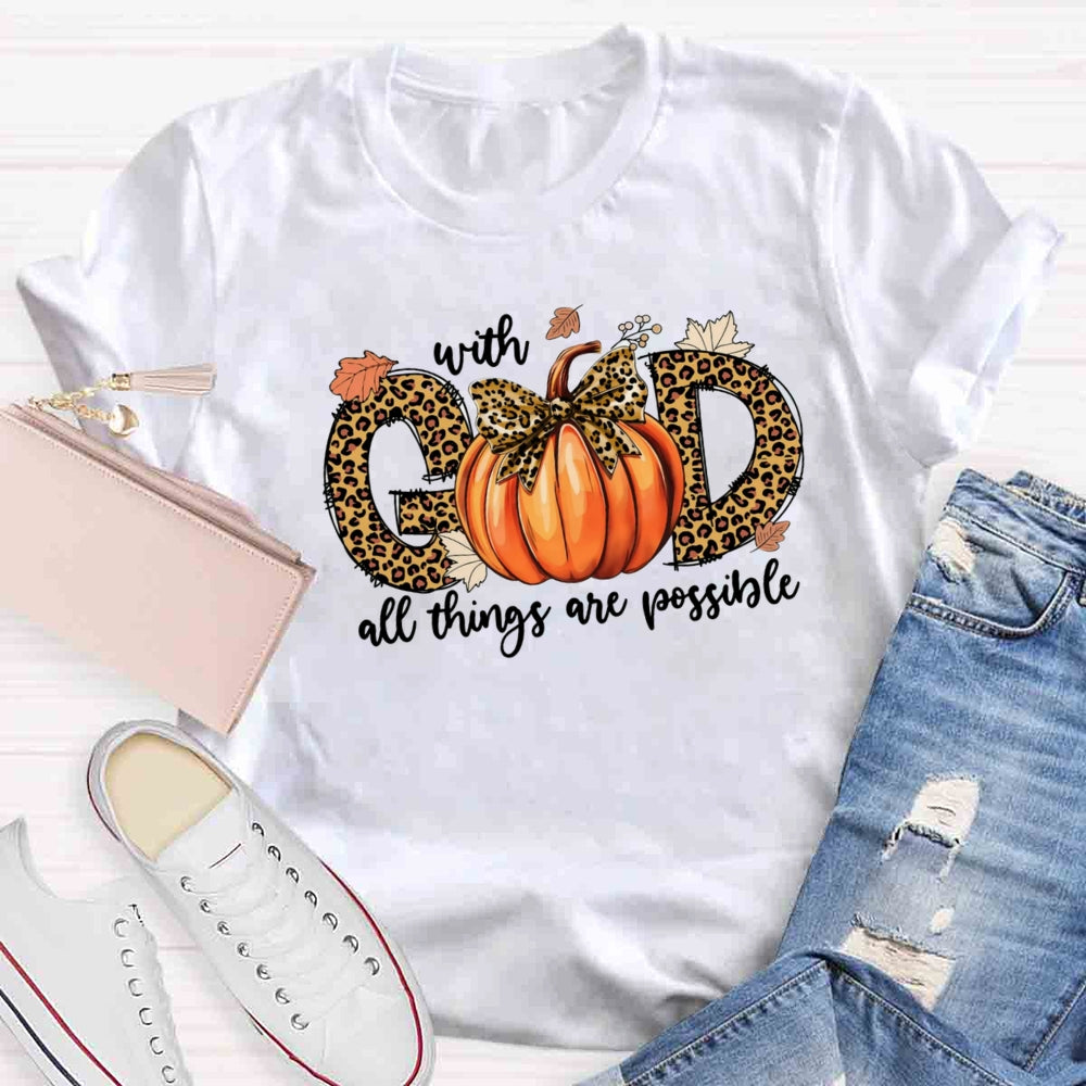 With God All Things Are Possible T-shirt