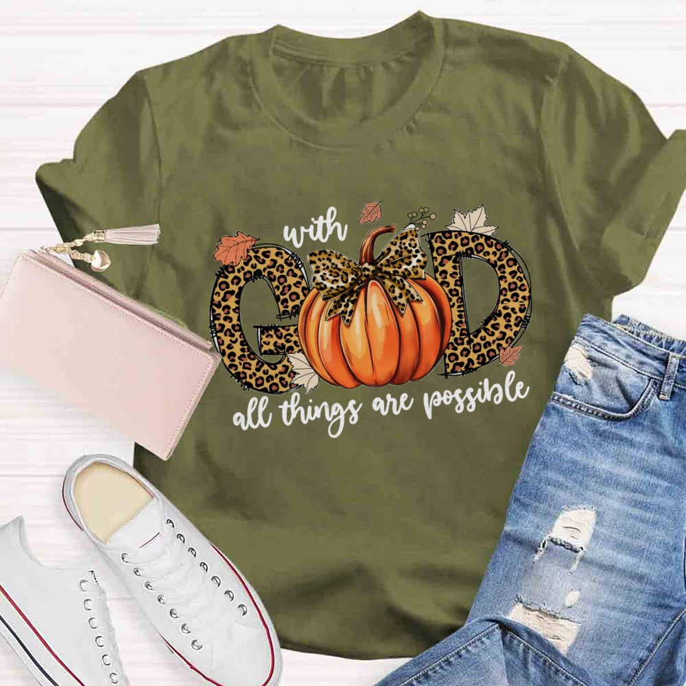 With God All Things Are Possible T-shirt