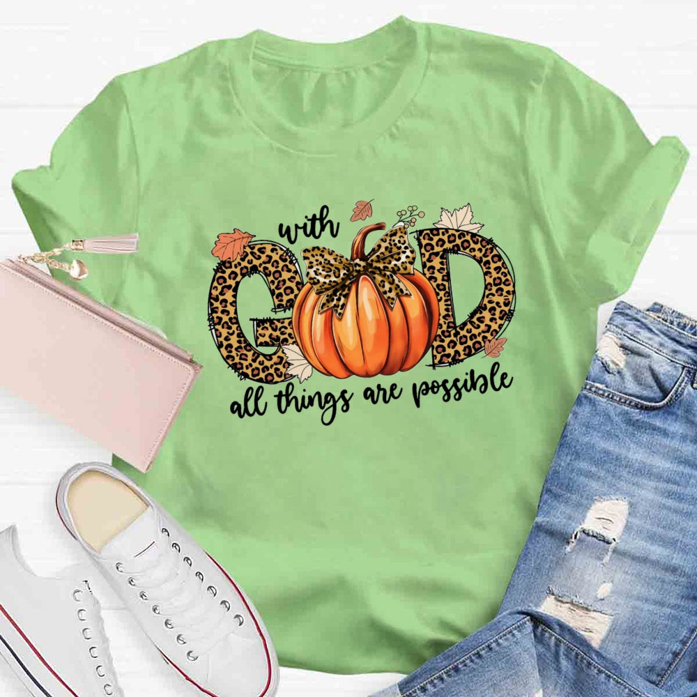 With God All Things Are Possible T-shirt