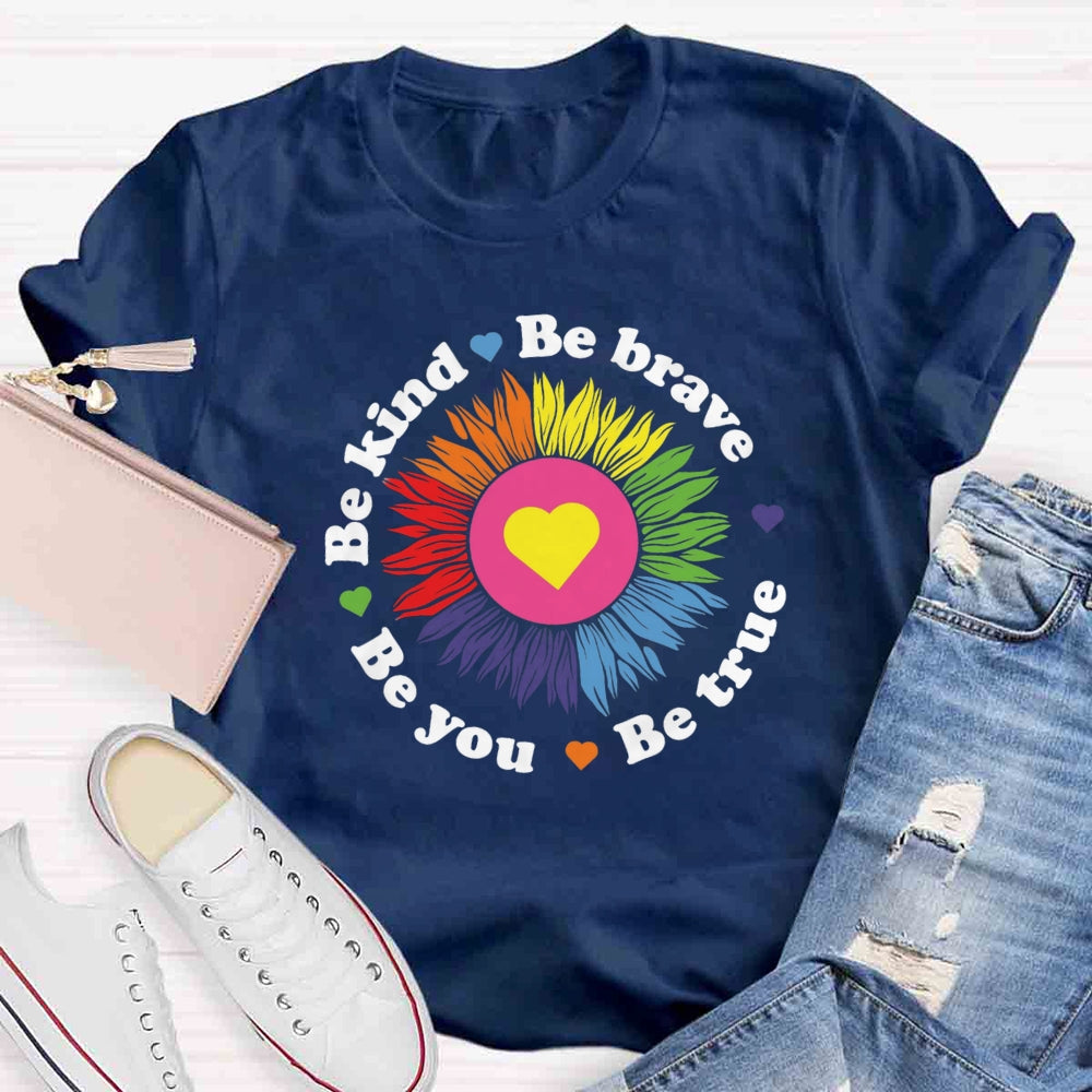 Be Kind Be Brave Be You Flower T-shirt