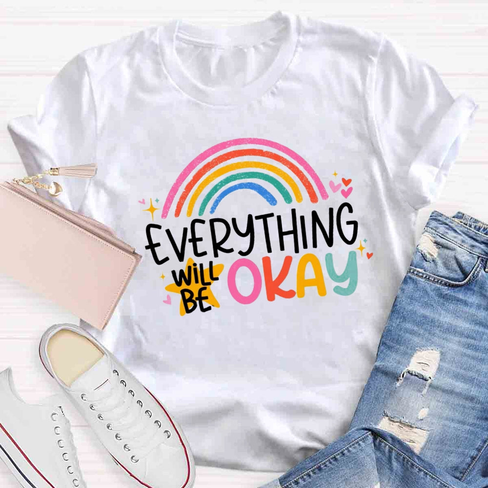 Everything Is OK Rainbow T-shirt