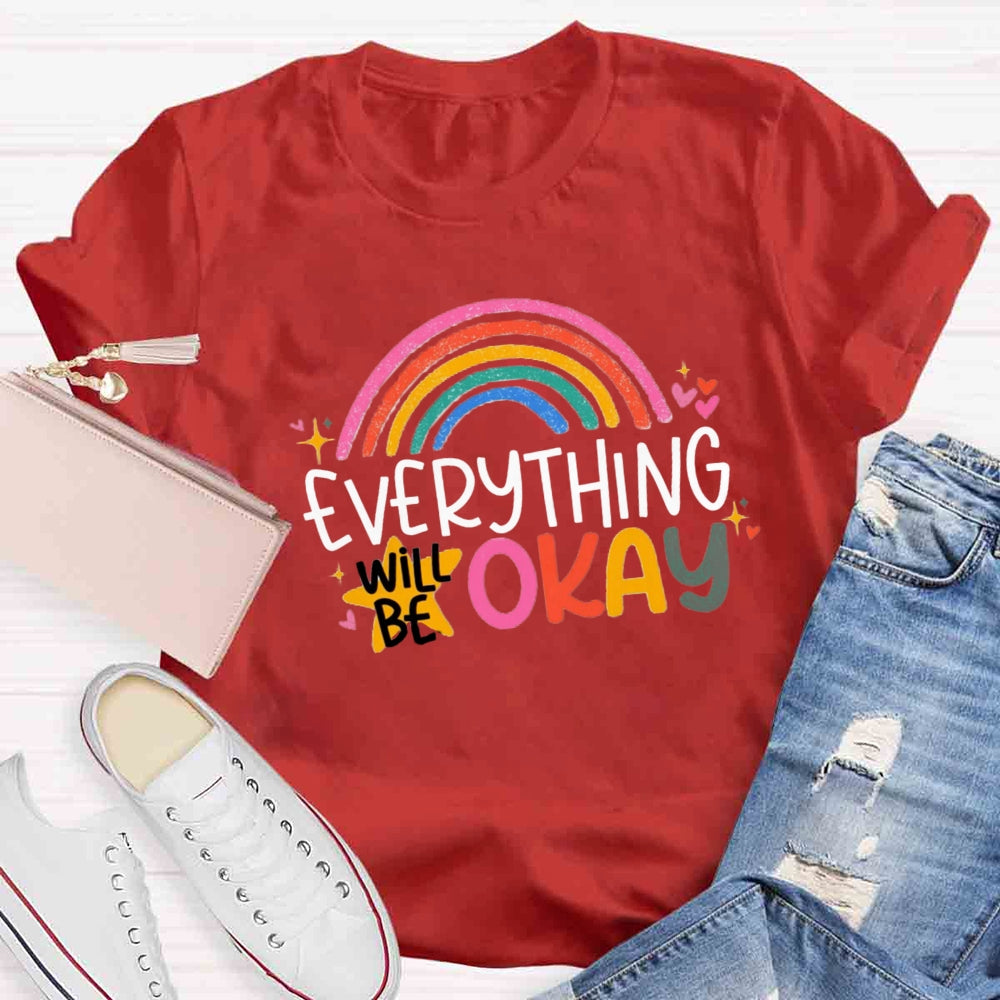 Everything Is OK Rainbow T-shirt