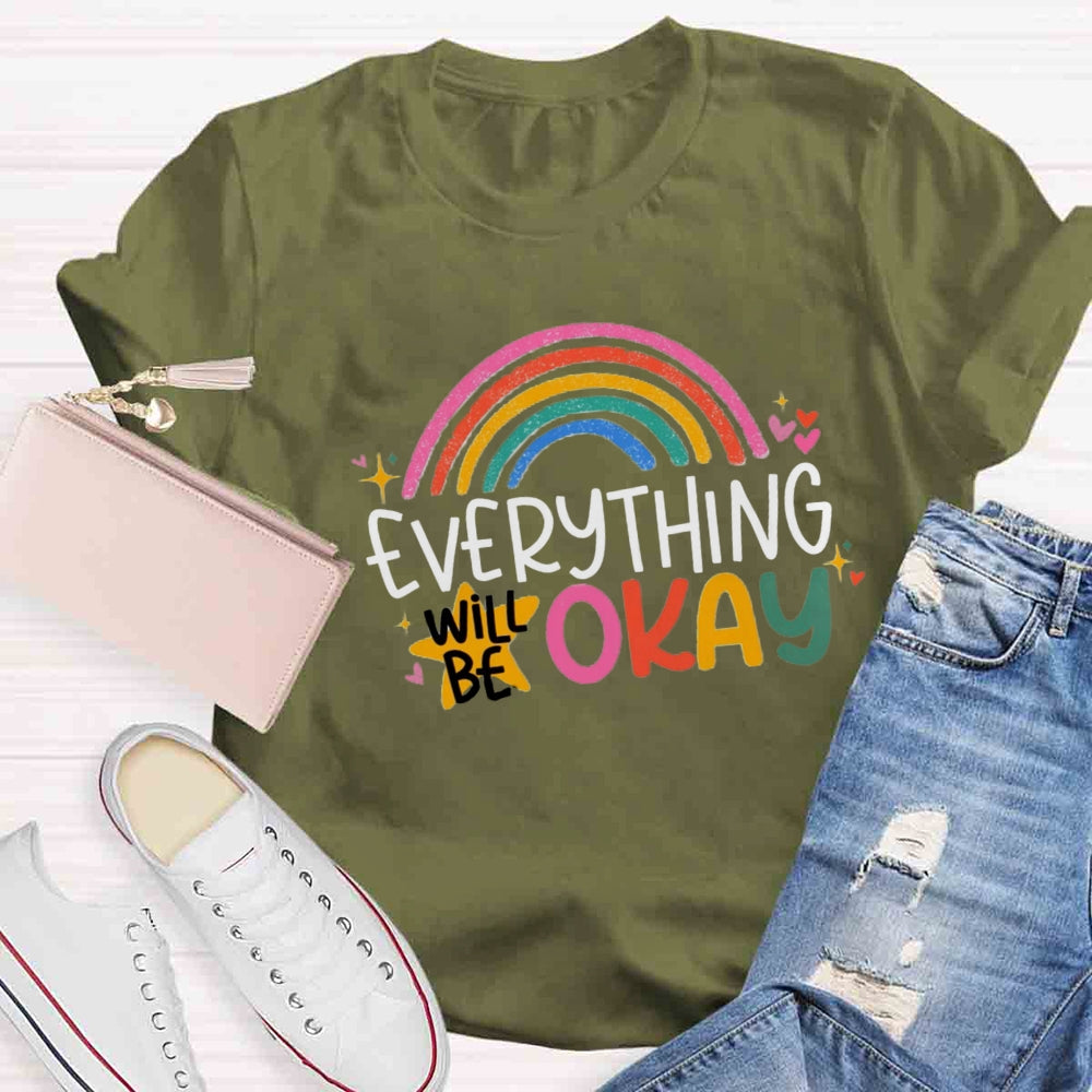 Everything Is OK Rainbow T-shirt