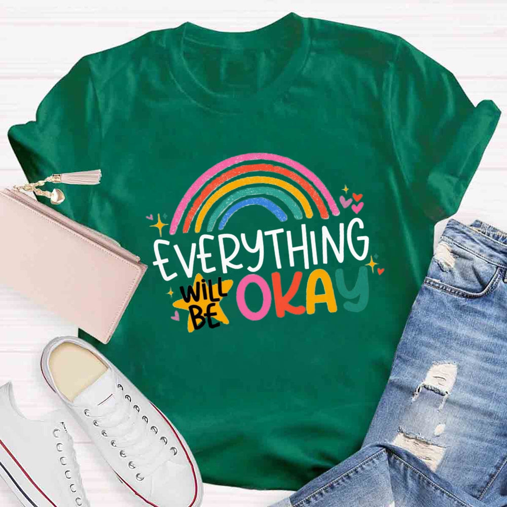 Everything Is OK Rainbow T-shirt