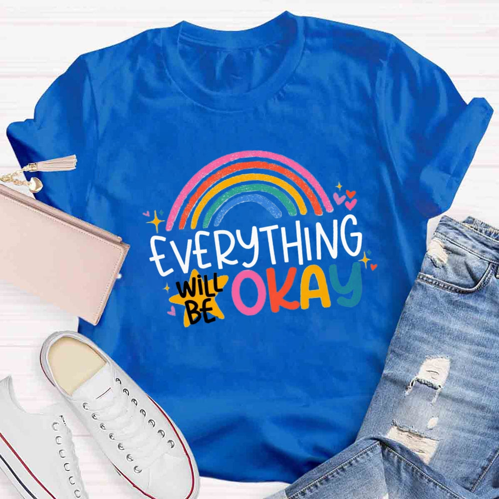 Everything Is OK Rainbow T-shirt