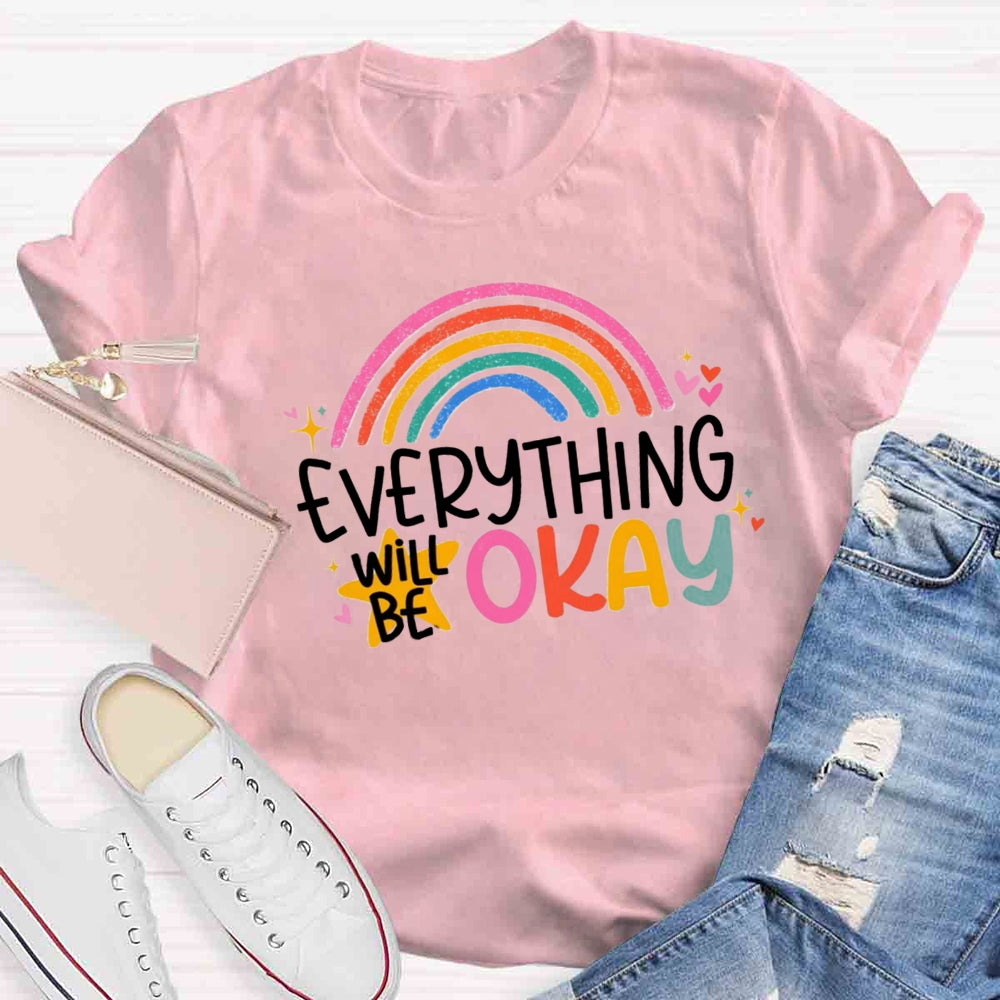 Everything Is OK Rainbow T-shirt