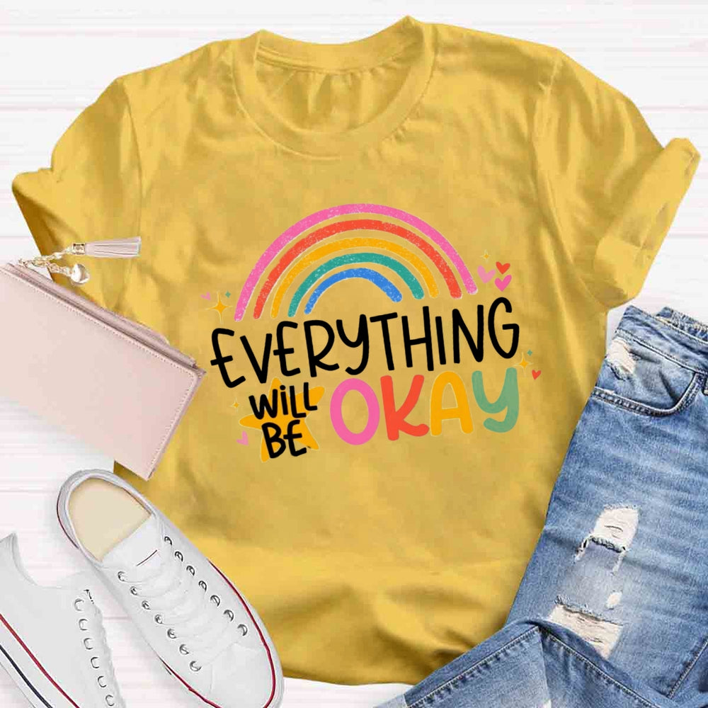 Everything Is OK Rainbow T-shirt