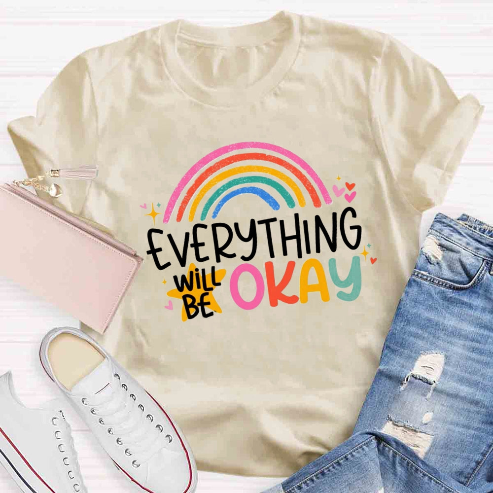 Everything Is OK Rainbow T-shirt