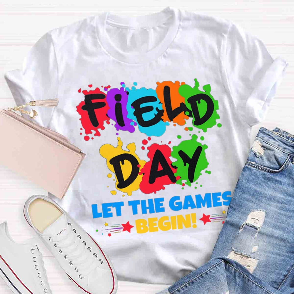 Field Day Let The Games Begin Colorful T-shirt