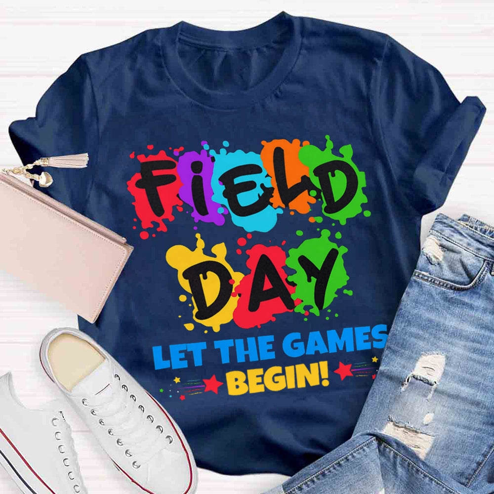 Field Day Let The Games Begin Colorful T-shirt