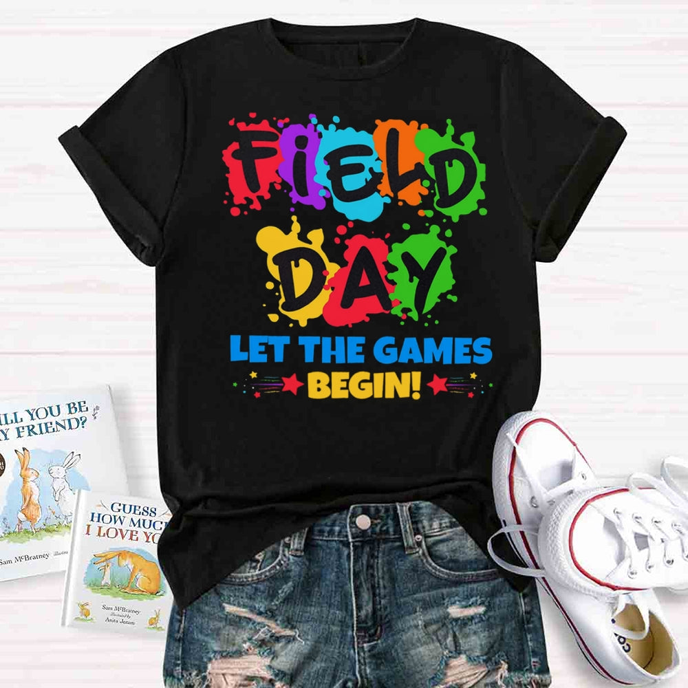 Field Day Let The Games Begin Colorful T-shirt